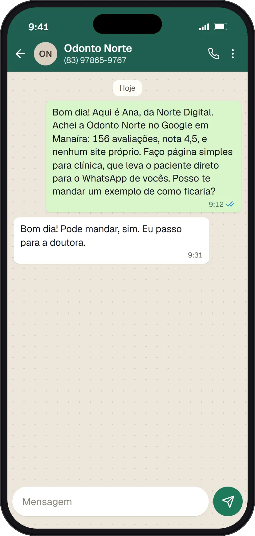 Conversa no WhatsApp com a Odonto Norte: a mensagem da Ana, da Norte Digital, citando Manaíra, 156 avaliações, nota 4,5 e a falta de site próprio, e a resposta da recepção pedindo o exemplo.